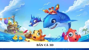 Bắn cá 3D
