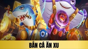 Bắn cá ăn xu