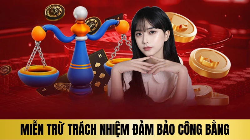 Miễn trừ trách nhiệm cho đảm bảo công bằng Miễn trừ trách nhiệm cho đảm bảo công bằng