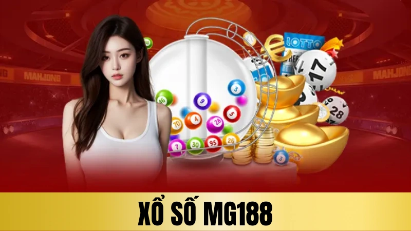 Thông tin sơ lược về loại hình xổ số Mg188 Thông tin sơ lược về loại hình xổ số Mg188